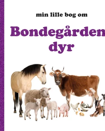 Min Lille Bog Om Bondegårdens Dyr