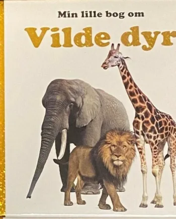 Min Lille Bog Om Vilde Dyr
