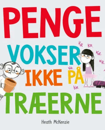 Penge Vokser Ikke På Træerne