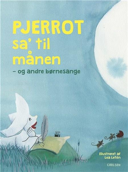 Pjerrot Sa 39  Til Månen Og Andre Børnesange